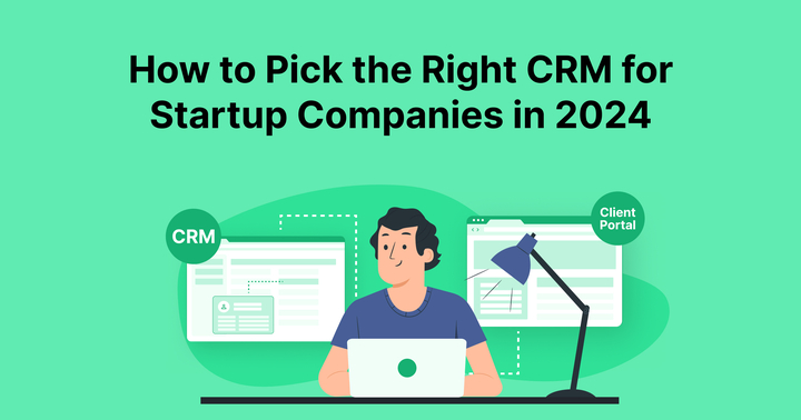 The Best CRM Software for Startups in 2024 - Launch Assist